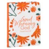 Hallmark Good Morning God Prayer Journal 2 Hallmark Good Morning God Prayer Journal -Hallmark Good Morning God Floral Prayer Journal 1REL2030 01