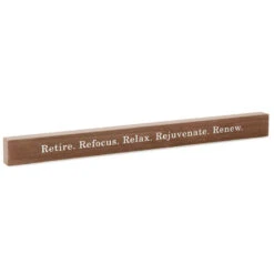 Hallmark Retire Relax Renew Wood Quote Sign, 23.5x2